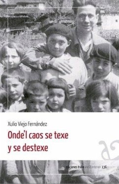 Onde'l caos se texe y se destexe - Viejo Fernández, Xulio Onde'l caos se texe y se destexe - Viejo Fernández, Xulio
