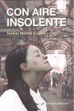 Con aire insolente - Núñez López, Isabel