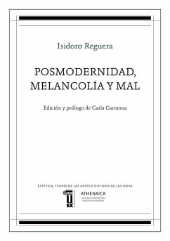 Posmodernidad, melancolía y mal - Reguera Pérez, Isidoro