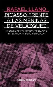 Picasso frente a Velázquez : Las Meninas en blanco y negro y color - Llano Sánchez, Rafael