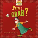 Petit o gran? Petit o gran?
