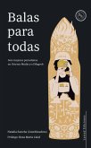 BALAS PARA TODAS: Seis mujeres periodistas en Oriente Medio y el Magreb BALAS PARA TODAS: Seis mujeres periodistas en Oriente Medio y el Magreb