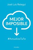 Mejor imposible Mejor imposible