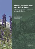 Estudi etnobotanic ena Val dAran : sabença populara e patrimòni naturau e culturau Estudi etnobotanic ena Val dAran : sabença populara e patrimòni naturau e culturau