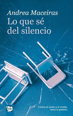 Lo que sé del silencio - Maceiras, Andrea