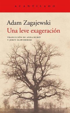 Una leve exageración - Zagajewski, Adam