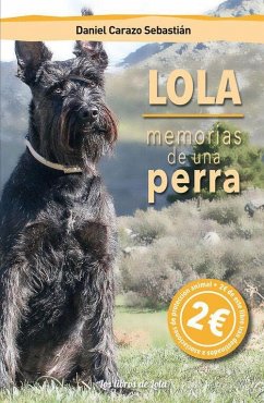 Lola, memorias de una perra - Carazo Sebastián, Daniel