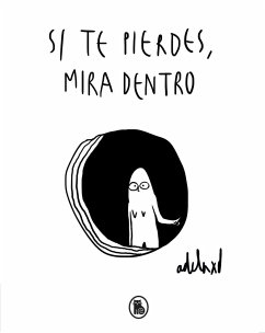 Si te pierdes, mira dentro - Adelaxd