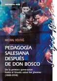 Pedagogía salesiana después de Don Bosco Pedagogía salesiana después de Don Bosco