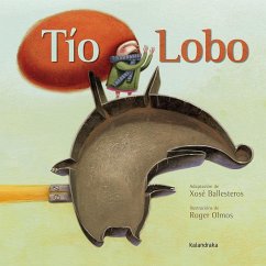 Tío Lobo - Olmos, Roger; Ballesteros, Xosé