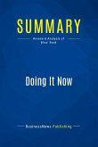 Summary: Doing It Now Summary: Doing It Now