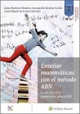Enseñar matemáticas con el método ABN : en 4º, 5º y 6º y preparación para la ESO