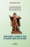 Para venir a saberlo todo no quieras saber algo en nada : claves de lectura filológico-teológicas para las poesías de San Juan de la Cruz