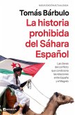 La historia prohibida del Sáhara Español La historia prohibida del Sáhara Español