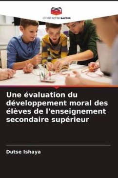 Une évaluation du développement moral des élèves de l'enseignement secondaire supérieur - Ishaya, Dutse