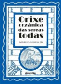 Orixe orzánica das sereas todas Orixe orzánica das sereas todas