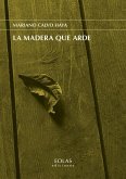 La madera que arde