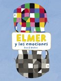 Elmer y las emociones (Elmer. Actividades) Elmer y las emociones (Elmer. Actividades)