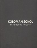 Koloman Sokol, El peregrino solitario
