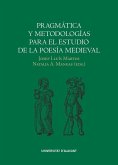 Pragmática y metodologías para el estudio de la poesía medieval
