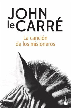 La canción de los misioneros - Le Carré, John