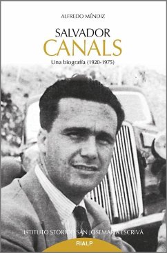 Salvador Canals : una biografía, 1920-1975 - Méndiz Noguero, Alfredo