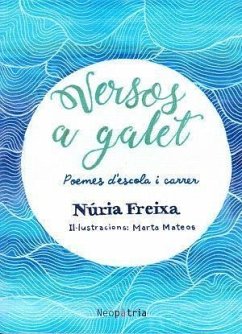 Versos a galet : poemes d'escola i carrer - Freixa Domènech, Núria