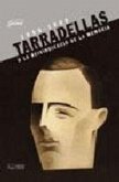 Tarradellas o la reivindicació de la memoria Tarradellas o la reivindicació de la memoria