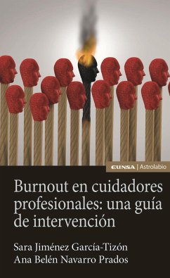 Burnout en cuidadores profesionales : una guía de intervención - Navarro Prados, Ana Belén; Jiménez García-Tizón, Sara