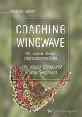Coaching wingwave : PNL, feedback muscular y reprocesamiento cerebral