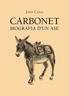 Carbonet : Biografia d'un ase