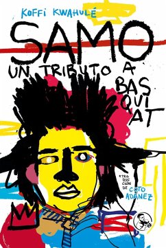 Samo : un tributo a Basquiat - Kwahulé, Koffi