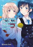 Los peces tropicales anhelan la nieve nº 02 Los peces tropicales anhelan la nieve nº 02