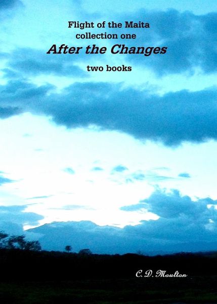 After the Changes (Flight of the Maita, #1) (eBook, ePUB)