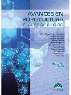 Avances en porcicultura : claves de futuro - Magallón Botaya, Emilio . . . [et al.