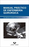 Manual práctico de enfermería quirúrgica : guía rápida para el estudiante de enfermería en prácticas