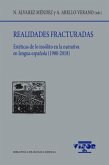 Realidades fracturadas : estéticas de lo insólito en la narrativa en lengua española, 1980-2018