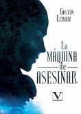 La máquina de asesinar
