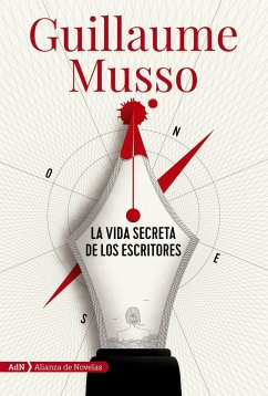 La vida secreta de los escritores - Musso, Guillaume