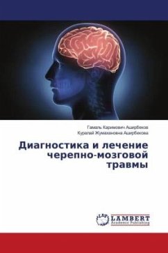 Diagnostika i lechenie cherepno-mozgowoj trawmy - Ashirbekow, Gamal' Karimowich;Ashirbekowa, Kuralaj Zhumahanowna