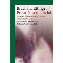 Cover Proto-ética matricial : ensayos filosóficos sobre el arte y el psicoanálisis