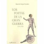 Los poetas de la Gran Guerra Los poetas de la Gran Guerra