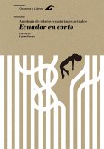 Ecuador en corto : antología de relatos ecuatorianos actuales