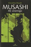 Musashi : mi enemigo