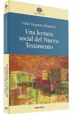 Una lectura social del Nuevo Testamento - Aizpurúa Donazar, Fidel