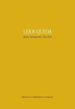 Lejos queda - Sanagustín Sánchez, Jesús