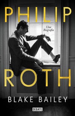 Philip Roth. La biografía