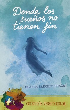 Donde los sueños no tienen fin - Sánchez Braza, Blanca