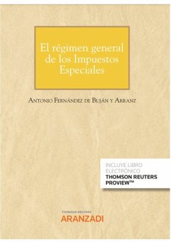 El régimen general de los impuestos especiales - Fernández De Buján, Antonio El régimen general de los impuestos especiales - Fernández De Buján, Antonio