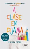 A clase en pijama A clase en pijama